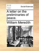 A letter on the preliminaries of peace. 1170688594 Book Cover