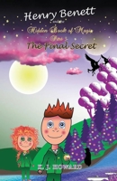 Henry Benett and the Hidden Book of Magic: Part 3 The Final Secret 0645011223 Book Cover