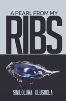 A Pearl from My Ribs 1965593186 Book Cover