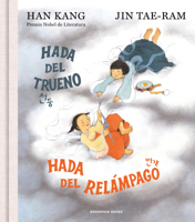 Hada del trueno, hada del relámpago / Thunder little fairy, lightning little fairy (Spanish Edition) 8419940828 Book Cover