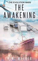 Awakening : (the Evolution Wars) 1966908091 Book Cover