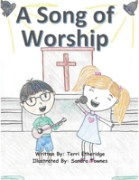 A Song of Worship B08XFP9DF3 Book Cover
