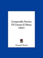 Compendio Storico Di Carrara E Massa 1167362861 Book Cover