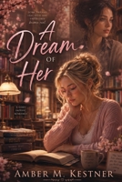 A Dream Of Her B0H6KCVYGN Book Cover
