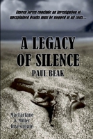 A Legacy Of Silence (MacFarlane & Miller investigate) 1835308007 Book Cover