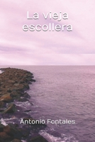 La vieja escollera B08TQ4F69V Book Cover