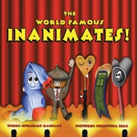 The World Famous Inanimates! 0990790479 Book Cover