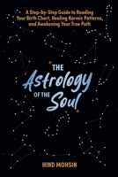 The Astrology of the Soul B0FXLR5LDG Book Cover