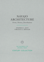Navajo architecture: Forms, history, distributions 0816507236 Book Cover