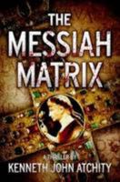 The Messiah Matrix 0996368957 Book Cover