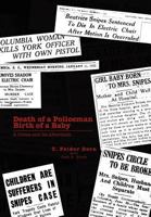 Death of a Policeman Birth of a Baby: A Crime and Its Aftermath 1477119833 Book Cover