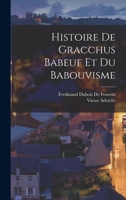 Histoire De Gracchus Babeuf Et Du Babouvisme 1017374791 Book Cover