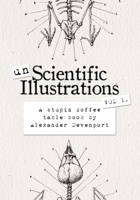 Unscientific Illustrations - Vol 1: A Stupid Coffee Table Book B0GL6XC6JK Book Cover