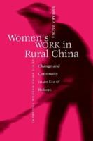 Women's Work in Rural China: Change and Continuity in an Era of Reform (Cambridge Modern China Series) 0521599288 Book Cover