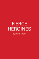 Fierce Heroines: Inspiring Female Characters in Pop Culture