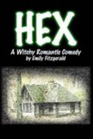 Hex: A Witchy Romantic Comedy 1981677720 Book Cover