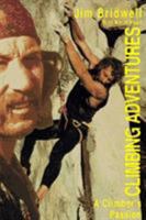 Climbing Adventures: A Climber's Passion 093480222X Book Cover
