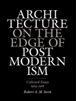 Architecture on the Edge of Postmodernism: Collected Essays, 1964-1988 030015397X Book Cover