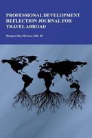 Professional Development Reflection Journal for Travel Abroad 162671004X Book Cover