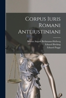 Corpus Iuris Romani Anteiustiniani 1018355278 Book Cover