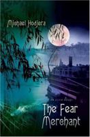 The Fear Merchant 0595468349 Book Cover