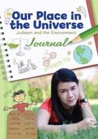 Our Place in the Universe: Judaism and the Environment Journal 0874419123 Book Cover