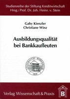 Ausbildungsqualitat Bei Bankkaufleuten: Aus Der Sicht Von Auszubildenden Und Ausbildern 3896731513 Book Cover