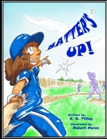 Batter's Up! 1679108670 Book Cover