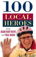 100 Local Heroes 0750923733 Book Cover