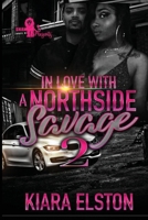 In Love with a Northside Savage 2 1697206352 Book Cover