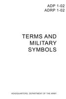 Adp/Adrp 1-02 Operational Terms and Military Symbols 0359082645 Book Cover