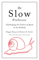 Slow Professor, The 1487521855 Book Cover