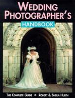 Wedding Photographer's Handbook: The Complete Guide 0936262443 Book Cover