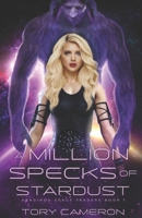 A Million Specks of Stardust: Aradinou Space Traders B0GK2V2CG1 Book Cover
