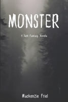 Monster: A Dark Fantasy Novella B0FB8YQMTC Book Cover