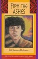 From the Ashes (Council for Indian Education Series) 1570982228 Book Cover