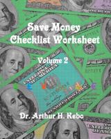 Save Money Checklist Worksheet - Volume 2 1475287577 Book Cover