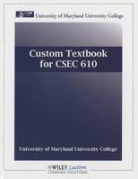 Handbook of Information Security, Volume 1: Custom Textbook for CSEC 610, University of Maryland University College: Key Concepts, Infrastructure, Sta 0470923318 Book Cover