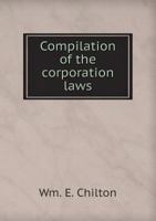 Compilation of the Corporation Laws 5518658192 Book Cover