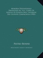 Memoria Defensionale Presentata All' Ecc. Corte Di Appello Di Venezia Nell' Interesse Del Giuseppe Campagnola (1903) 1169431127 Book Cover