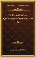 De Pentathlo Sive Quinquertio Commentatio (1827) 1160407479 Book Cover
