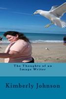 The Thoughts of an Image Writer 1494211467 Book Cover