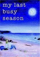 My Last Busy Season 1412018366 Book Cover