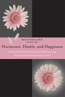 Hormones, Health, and Happiness 0446699306 Book Cover