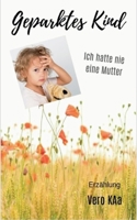 Geparktes Kind (German Edition) 3740750529 Book Cover