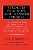 Students Who Move and Transfer Schools 1425701507 Book Cover