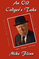 An Old Codger's Take 1791732933 Book Cover