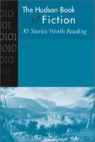 Hudson Book of Fiction: 30 Stories Worth Reading 007248439X Book Cover