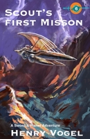 Scout's First Mission: A Sword & Planet Adventure 1938834275 Book Cover