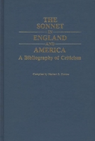 The Sonnet in England and America: A Bibliography of Criticism 0313213364 Book Cover